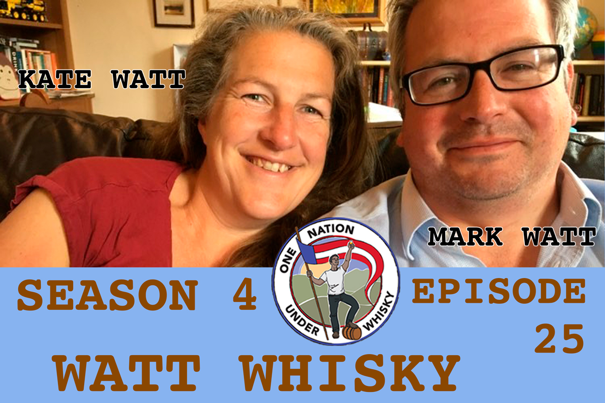 WATT-WHISKY-KATE-WATT-MARK-WATT-ONE-NATION-UNDER-WHISKY-SEASON-4-EPISODE-25