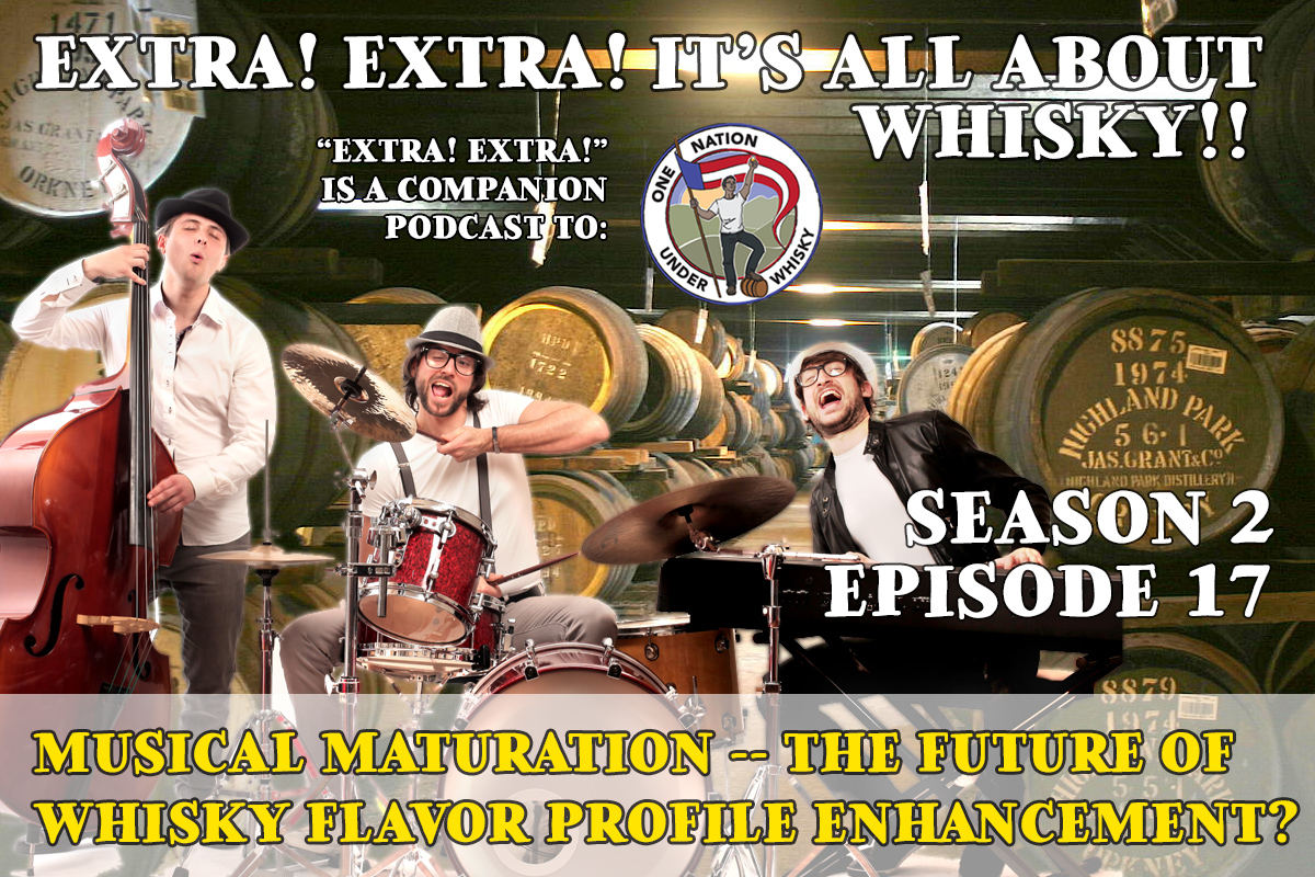 EXTRA-EXTRA-ITS-ALL-ABOUT-WHISKY-MUSICAL-MATURATION