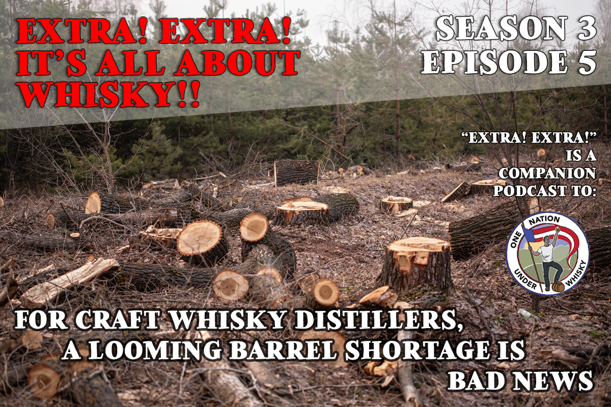 For-Craft-Whiskey-Distillers,-a-Looming-Barrel-Shortage-Is-Bad-News-extr-extra-its-only-whisky