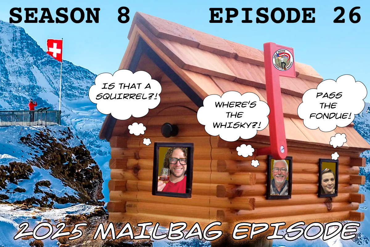 one-nation-under-whisky-2025-mailbag-episode1