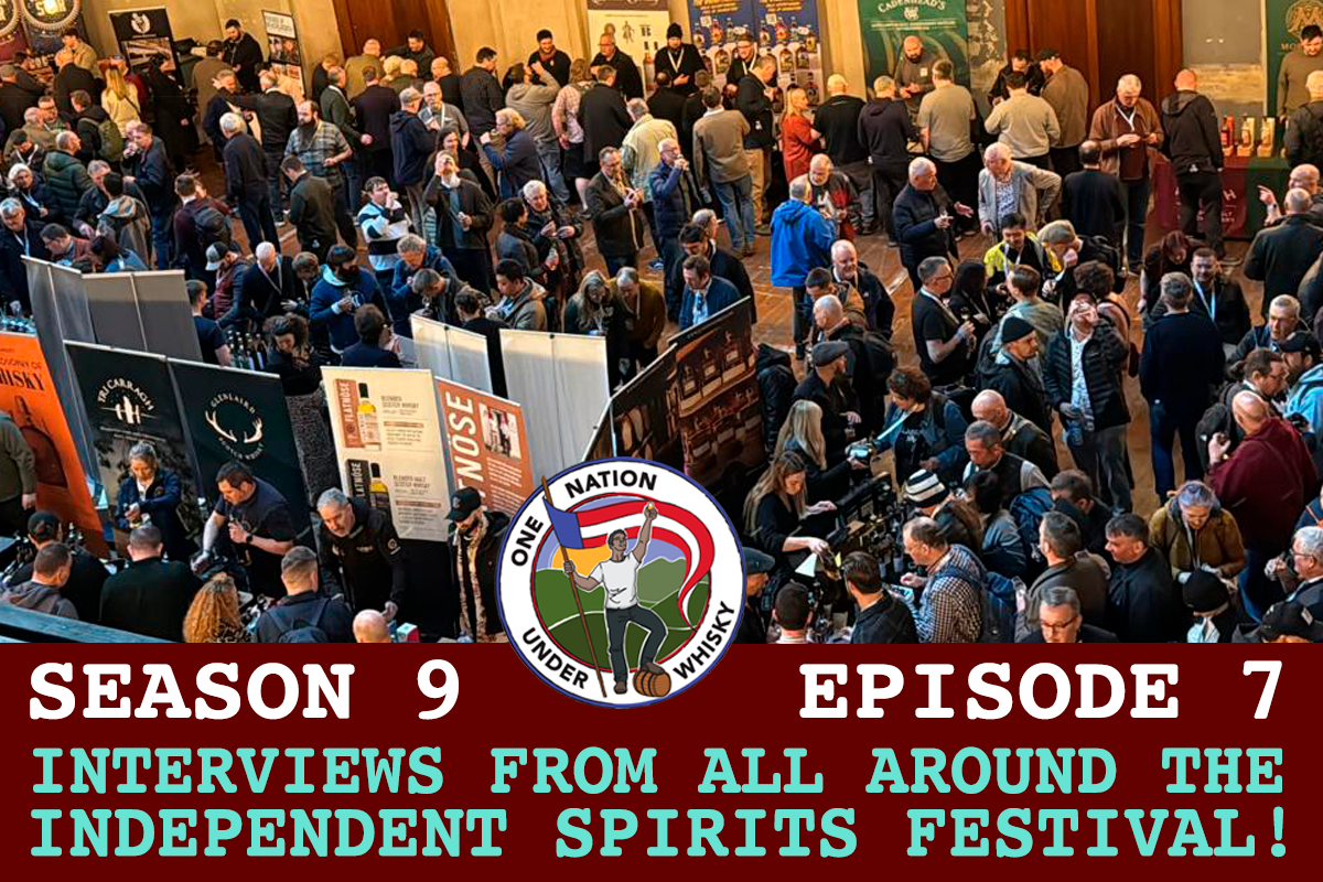 Independent Spirits Interviews One Nation Under Whisky Season 9 Episode 7