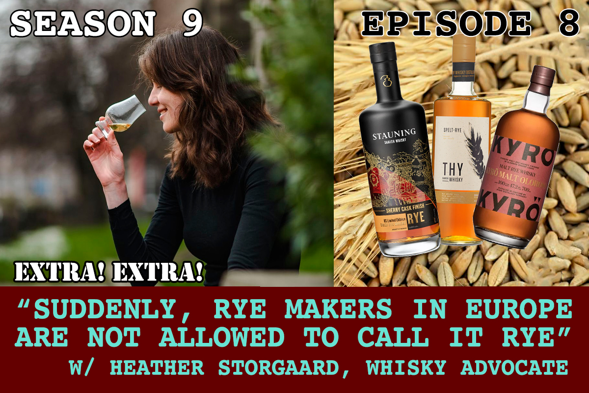 One-Nation-Under-Whisky-Season-9-Episode-8-Suddenly,-Rye-Makers-in-Europe-Are-Not-Allowed-to-Call-it-Rye-Heather-Storgaard